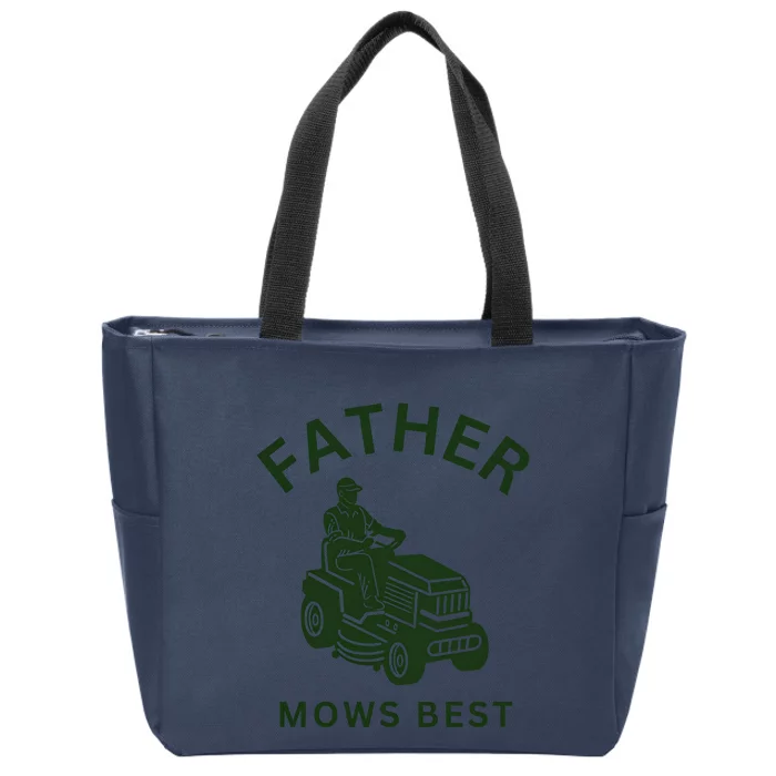 Father Mows Best Family Daddy Dad Zip Tote Bag