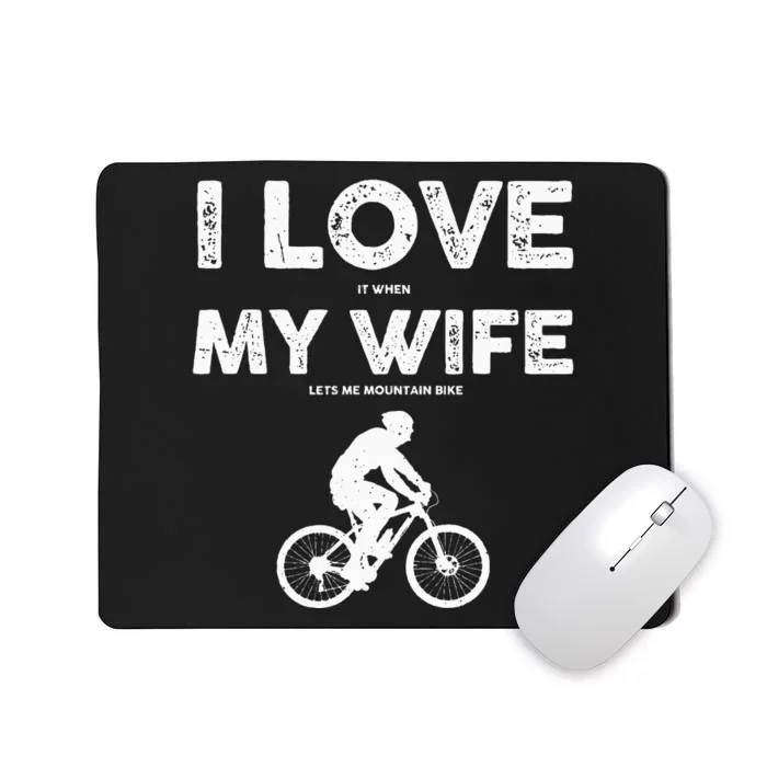 Funny Mountain Bike Design For Dad Biking Husband Quote Mousepad