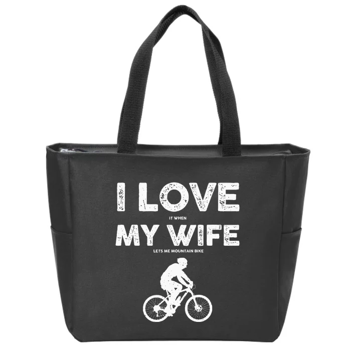 Funny Mountain Bike Design For Dad Biking Husband Quote Zip Tote Bag