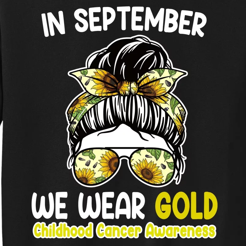 Floral Messy Bun In September We Wear Gold Childhood Cancer Sweatshirt