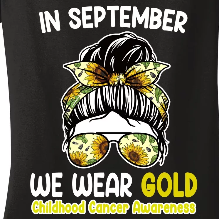 Floral Messy Bun In September We Wear Gold Childhood Cancer Women's V-Neck T-Shirt