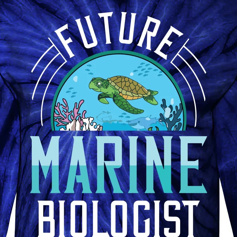 Future Marine Biologist Biology Ocean Life Tie-Dye Long Sleeve Shirt