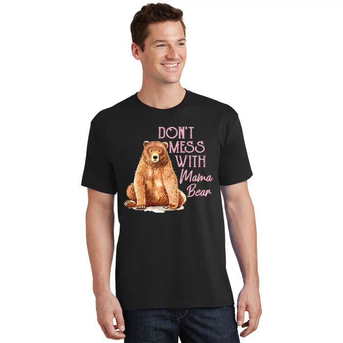 Funny Mama Bear Shirt Don't Mess With Mothers Day