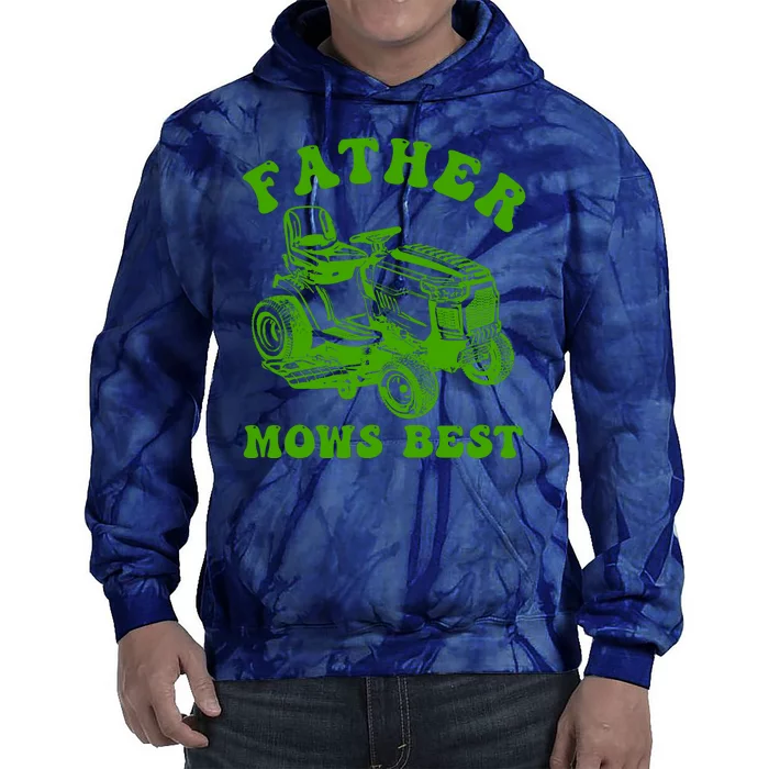 Father Mows Best Lawn Fathers Day Tie Dye Hoodie