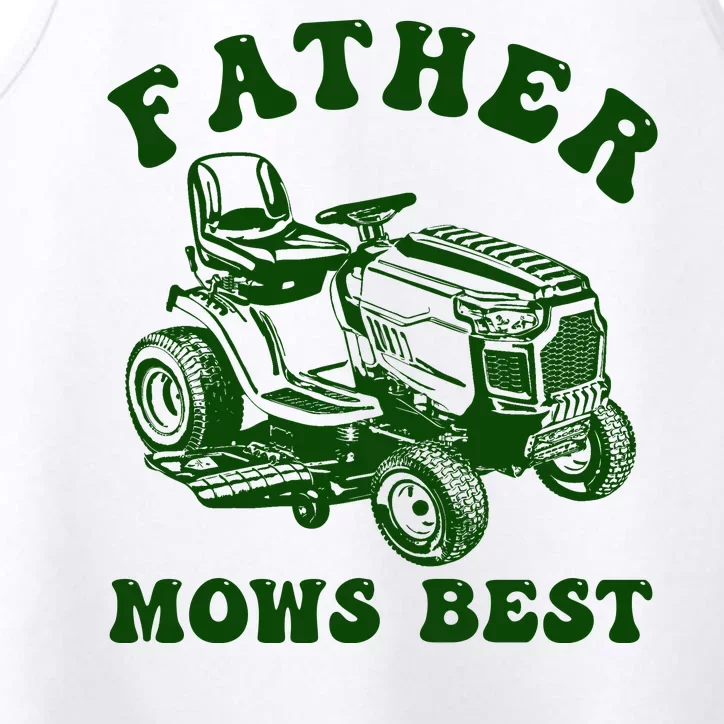 Father Mows Best Lawn Fathers Day Performance Tank