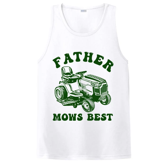 Father Mows Best Lawn Fathers Day Performance Tank