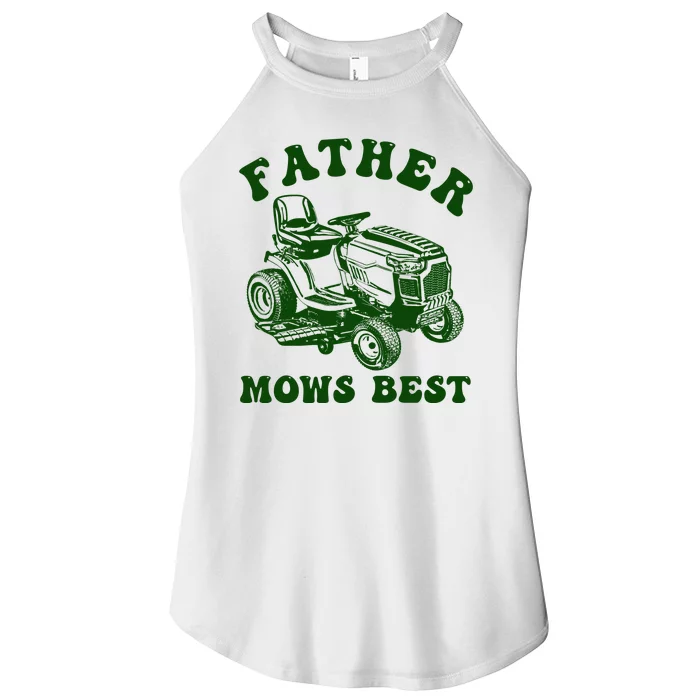 Father Mows Best Lawn Fathers Day Women’s Perfect Tri Rocker Tank