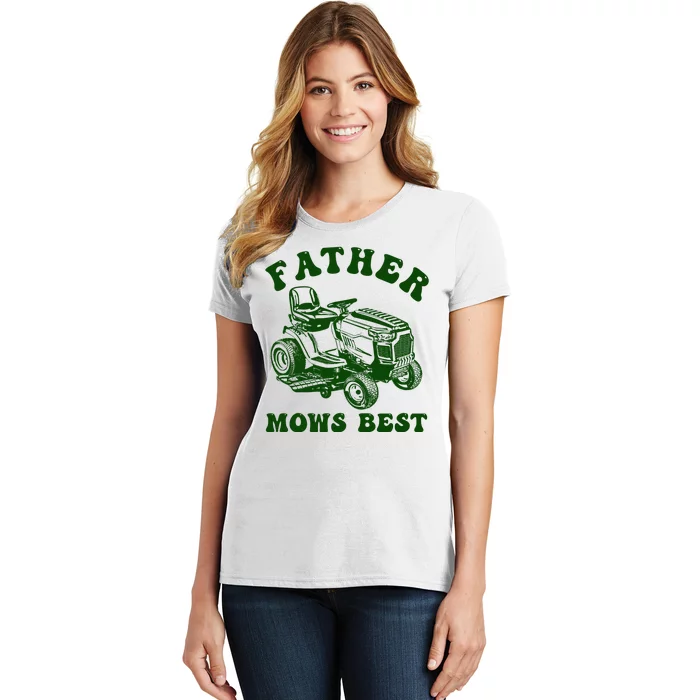 Father Mows Best Lawn Fathers Day Women's T-Shirt