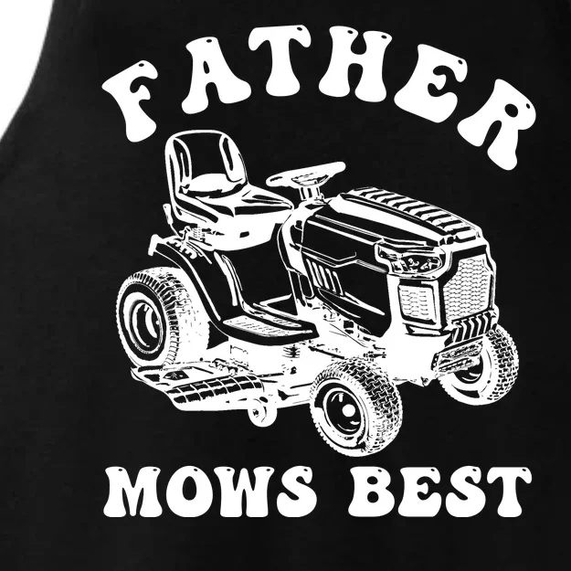 Father Mows Best Lawn Care Dad Mowing Gardener Fathers Day Ladies Tri-Blend Wicking Tank