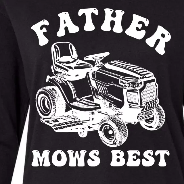 Father Mows Best Lawn Care Dad Mowing Gardener Fathers Day Womens Cotton Relaxed Long Sleeve T-Shirt