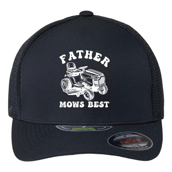 Father Mows Best Lawn Care Dad Mowing Gardener Fathers Day Flexfit Unipanel Trucker Cap