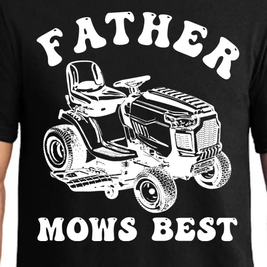 Father Mows Best Lawn Care Dad Mowing Gardener Fathers Day Pajama Set