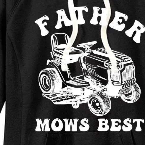 Father Mows Best Lawn Care Dad Mowing Gardener Fathers Day Women's Fleece Hoodie