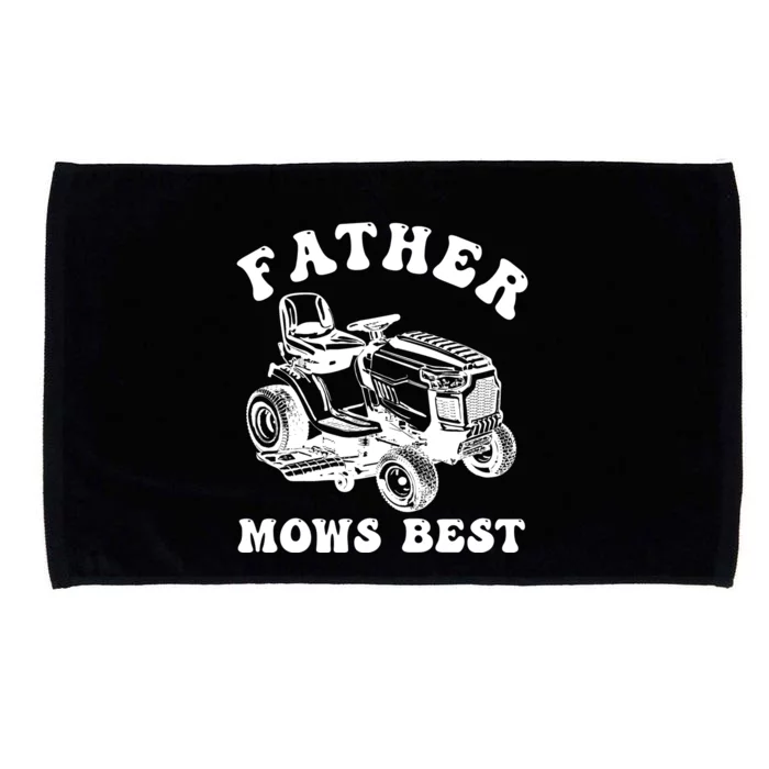 Father Mows Best Lawn Care Dad Mowing Gardener Fathers Day Microfiber Hand Towel