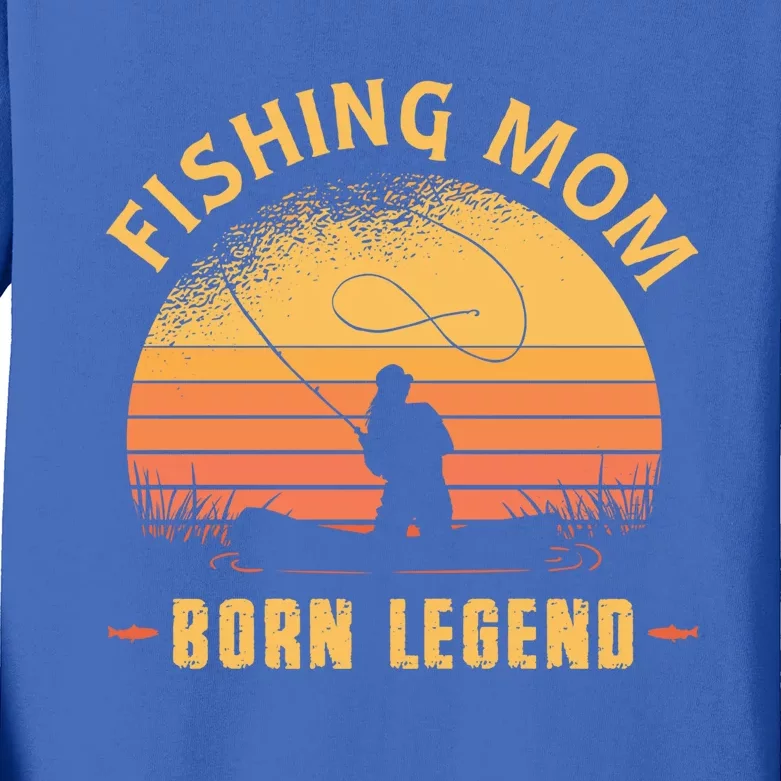 Fishing Mom Born Legend Gift Funny Wildlife Outdoor Hunting Cute Gift Kids Long Sleeve Shirt