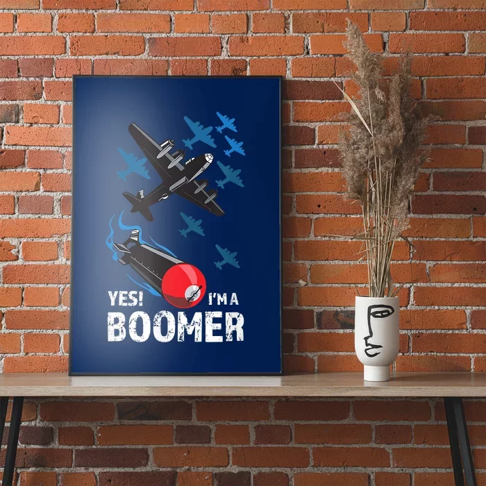 Funny Military Bomber Design For Boomers Poster