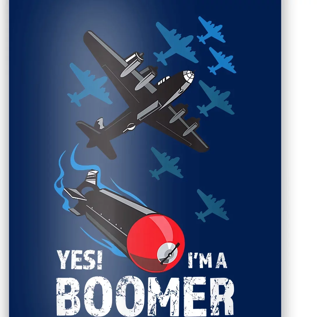 Funny Military Bomber Design For Boomers Poster