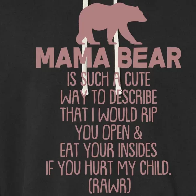 Funny Mama Bear Rawr Garment-Dyed Fleece Hoodie