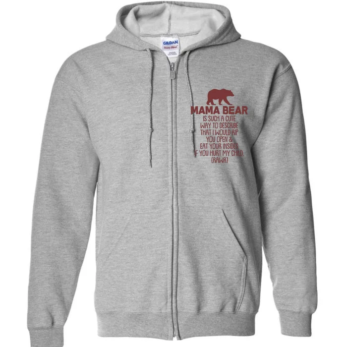 Funny Mama Bear Rawr Full Zip Hoodie