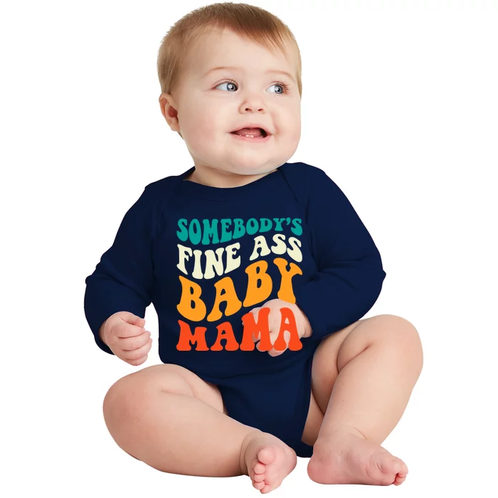 Funny Mama Cute Gift Somebody's Fine Ass Mama Retro Groovy Cool Gift Baby Long Sleeve Bodysuit