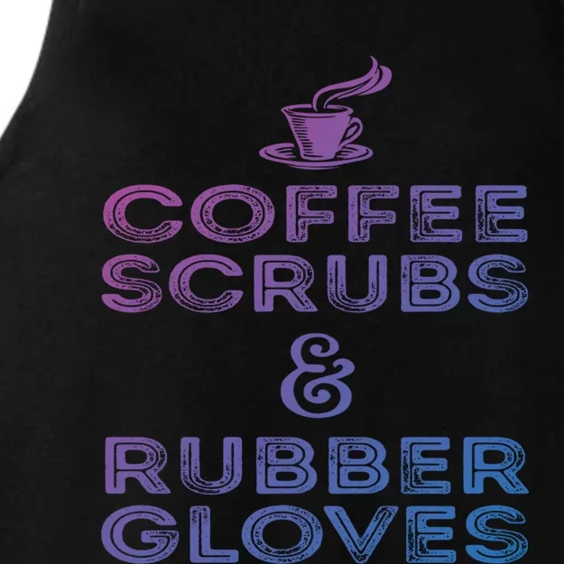 Funny Medical : Coffee Scrubs And Rubber Gloves Gift Ladies Tri-Blend Wicking Tank