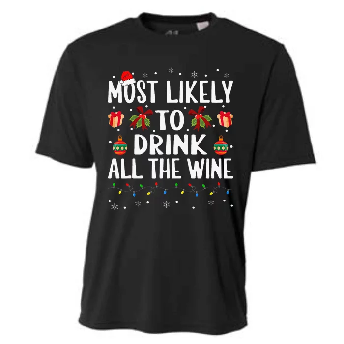 Funny Matching Christmas Most Likely To Drink All The Wine Cooling Performance Crew T-Shirt