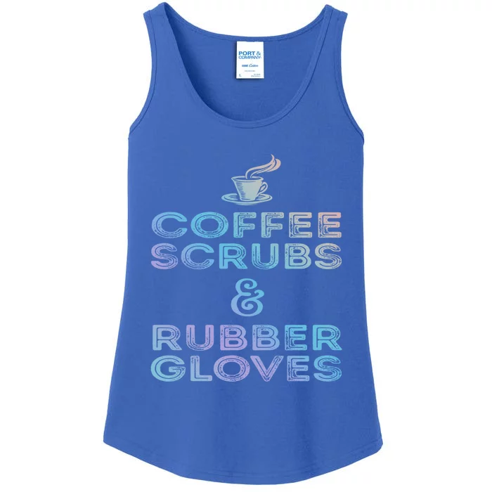 Funny Medical Cute Gift: Coffee Scrubs And Rubber Gloves Ladies Essential Tank