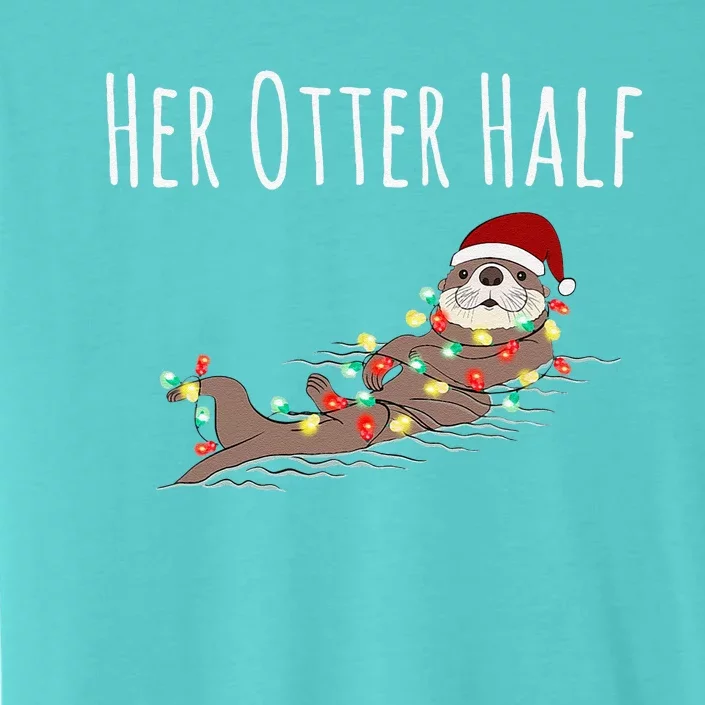 Funny Matching Couple His And Her Otter Half Ugly Christmas ChromaSoft Performance T-Shirt