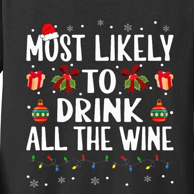 Funny Matching Christmas Most Likely To Drink All The Wine Kids Long Sleeve Shirt