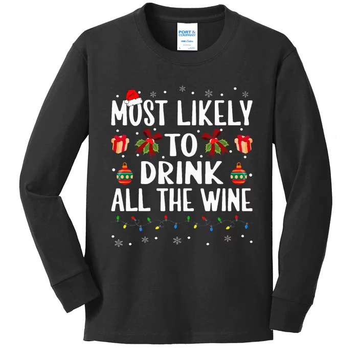 Funny Matching Christmas Most Likely To Drink All The Wine Kids Long Sleeve Shirt