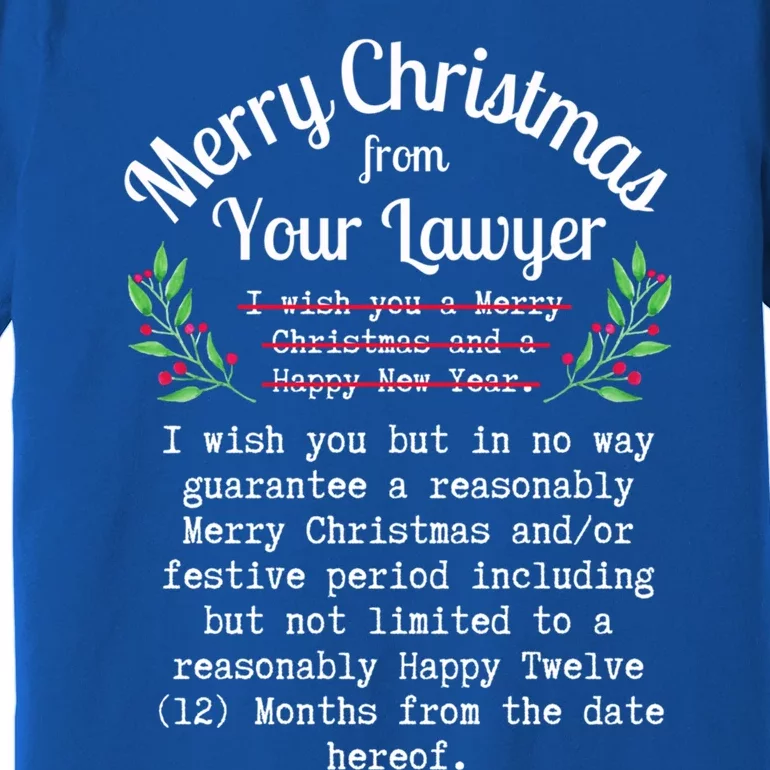 Funny Merry Christmas From Your Lawyer Law Student Attorney Gift Premium T-Shirt