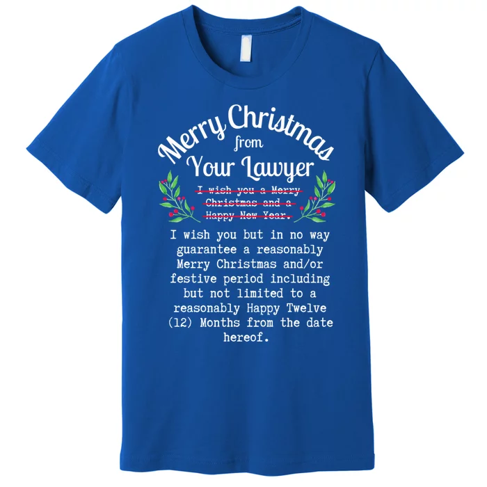 Funny Merry Christmas From Your Lawyer Law Student Attorney Gift Premium T-Shirt