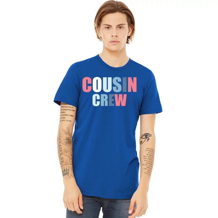 Family Matching Cousin Crew Funny Gift Premium T-Shirt