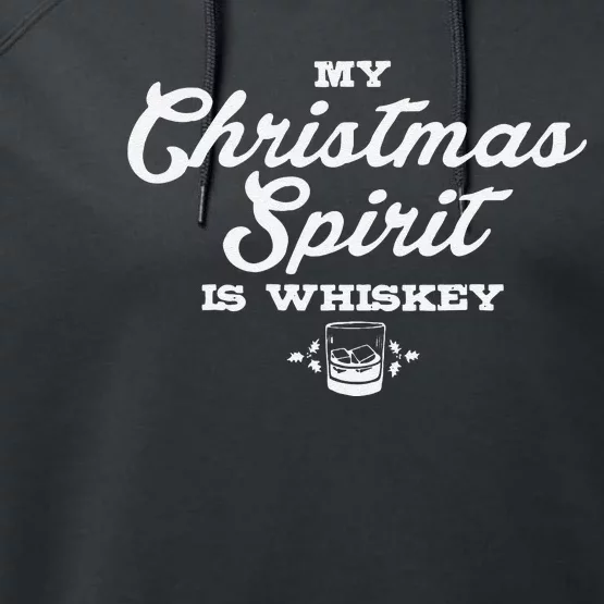 Funny My Christmas Spirit Is Whiskey Performance Fleece Hoodie