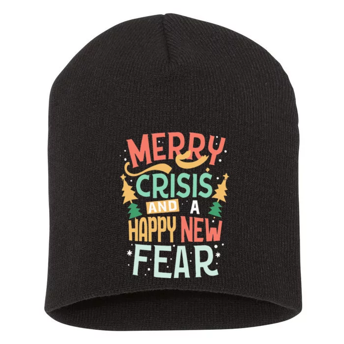 Funny Merry Crisis and a happy new Fear Merry Christmas Short Acrylic Beanie