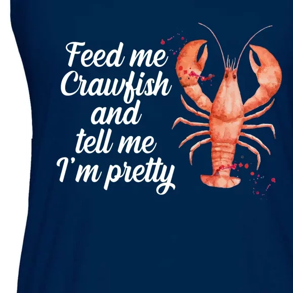 Feed Me Crawfish And Tell Me I'm Pretty Ladies Essential Flowy Tank