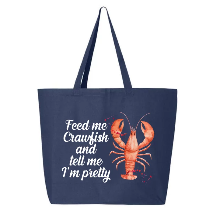 Feed Me Crawfish And Tell Me I'm Pretty 25L Jumbo Tote