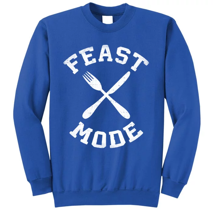 Feast Mode Cute Gift Sweatshirt