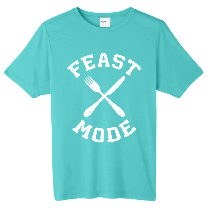 Feast Mode Cute Gift ChromaSoft Performance T-Shirt