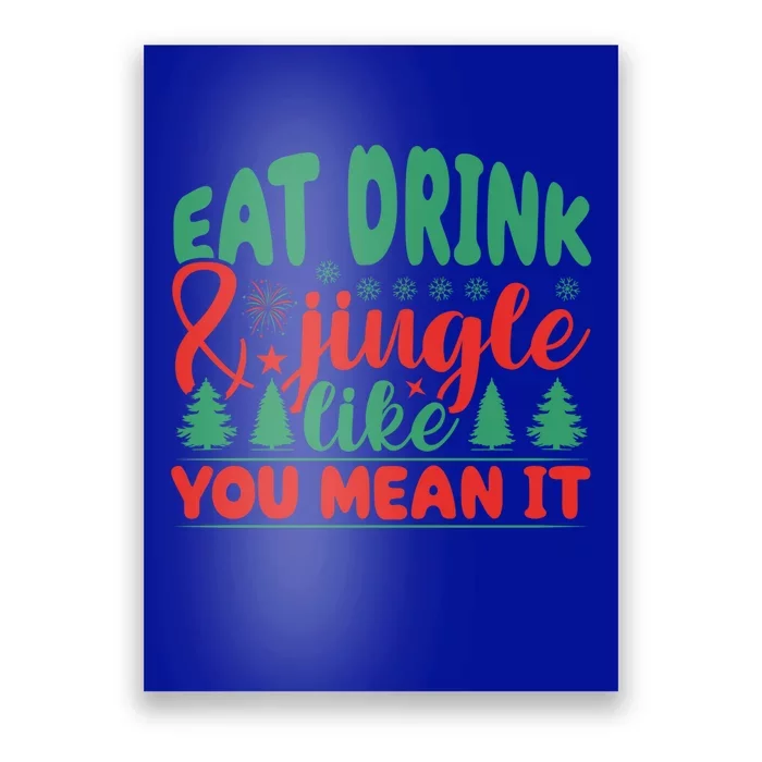 Family Matching Christmas Eat Jingle Like You Mean It Gift Poster