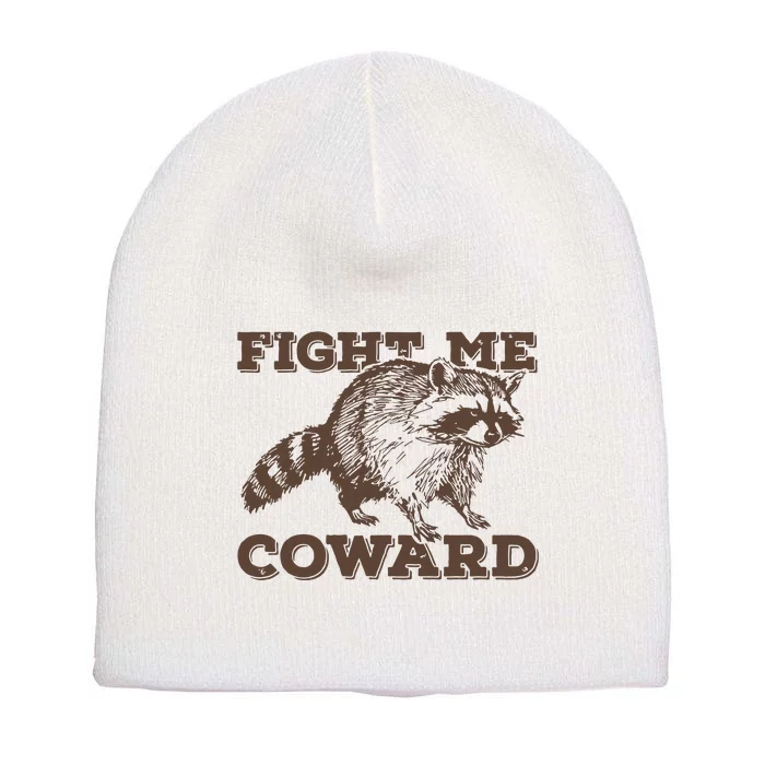 Fight Me Coward Funny Raccoon Vintage Graphic Short Acrylic Beanie