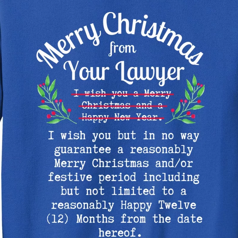 Funny Merry Christmas From Your Lawyer Law Student Attorney Gift Tall Sweatshirt