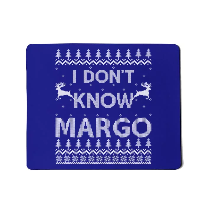 Funny Matching Couple I DonT Know Margo Ugly Christmas Mousepad