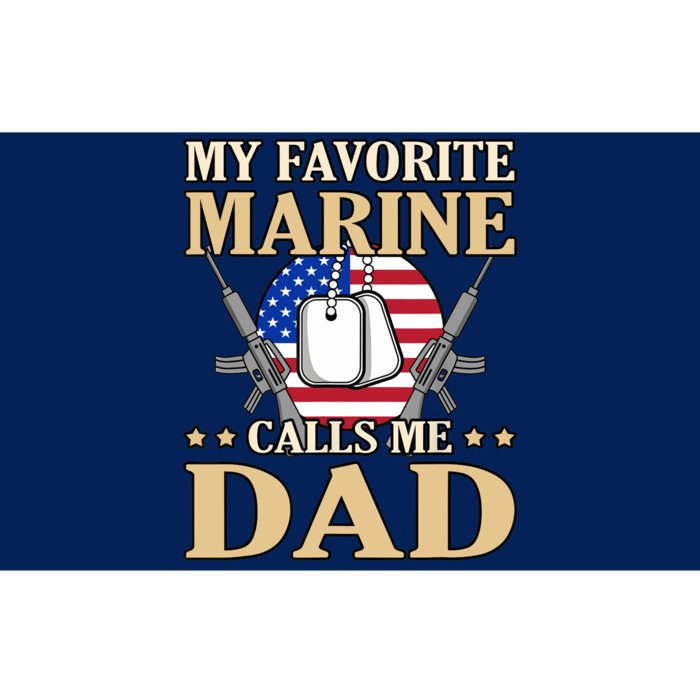 Favorite Marine Calls Me Dad Father’s Day Father Graphic Bumper Sticker