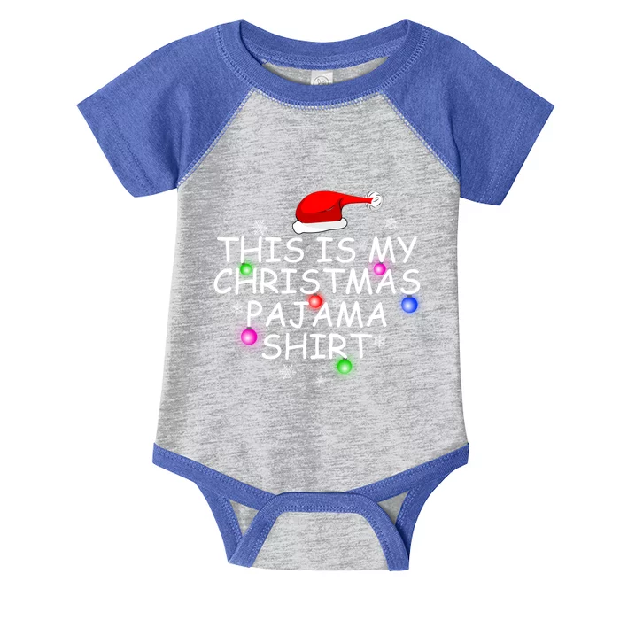 Funny Matching Christmas Present This Is My Christmas Pajama Gift Infant Baby Jersey Bodysuit