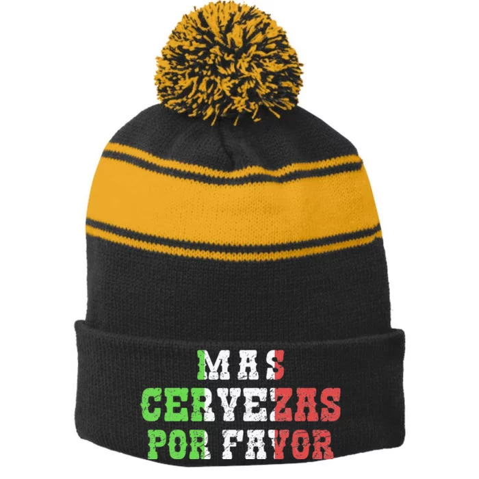 Funny Mas Cerveza Por Favor Joke Drinking Cinco De Mayo Stripe Pom Pom Beanie