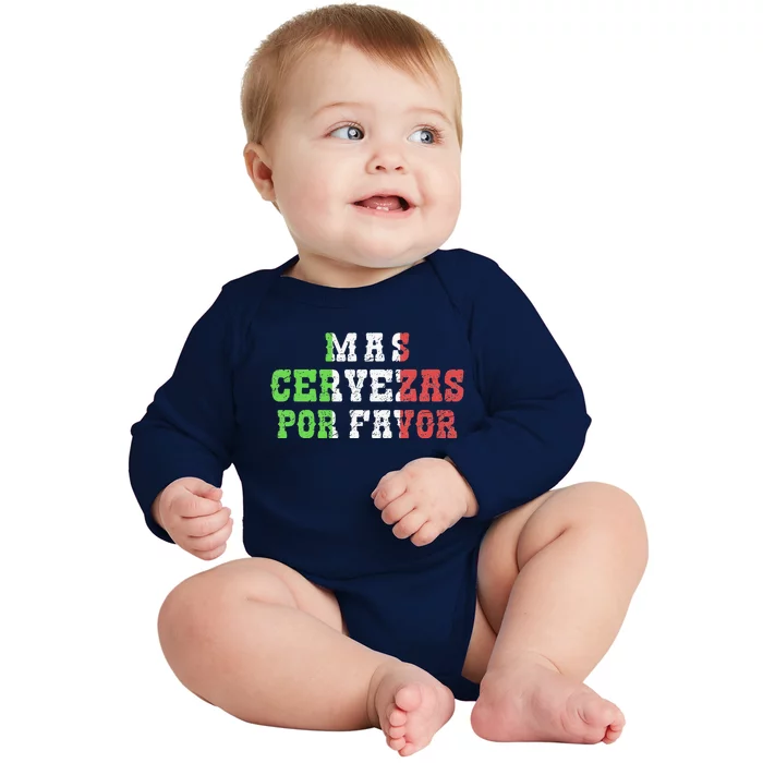 Funny Mas Cerveza Por Favor Joke Drinking Cinco De Mayo Baby Long Sleeve Bodysuit