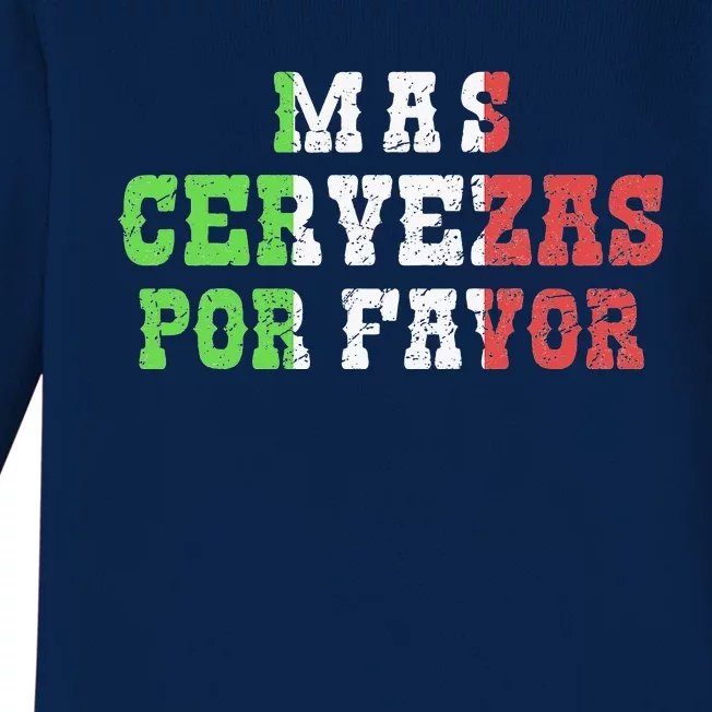 Funny Mas Cerveza Por Favor Joke Drinking Cinco De Mayo Baby Long Sleeve Bodysuit