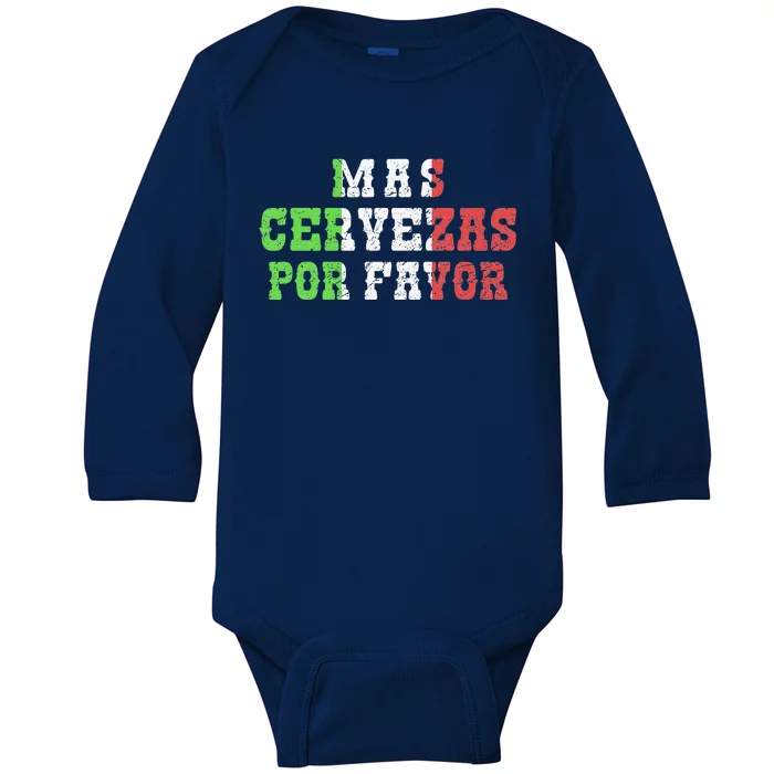 Funny Mas Cerveza Por Favor Joke Drinking Cinco De Mayo Baby Long Sleeve Bodysuit