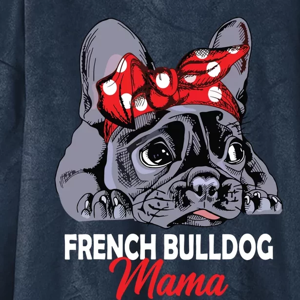 Frenchie Mama Cute French Bulldog Dog Mom Funny Womens Gift Hooded Wearable Blanket